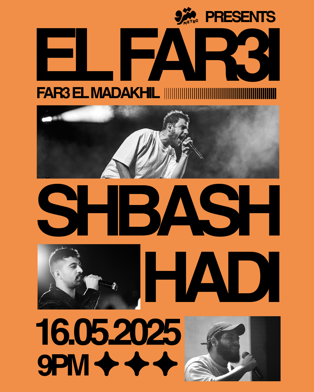 metro presents, El Far3i, SHBASH, and HADI